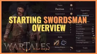 [Wartales Guide] Swordsman Beginner: Stats and Options at Creation
