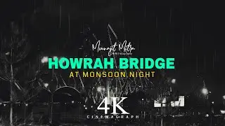 Howrah Bridge at Monsoon Night | Cinemagraph | Mounajit Mitra Photography | 4K