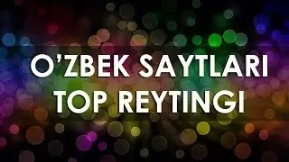 O'zbek saytlari top reytingi (WWW UZ)