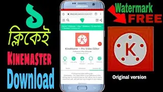 How to  download original Kinemaster pro without watermark