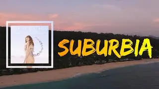 Tove Lo - Suburbia (Lyrics)