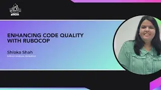 Embracing Code Quality with Rubocop  -  Shloka Shah (HackerRank)
