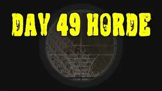 7 Days to die - True Survival SDX-S01E40 - 