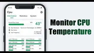 How To Monitor CPU Temperature, Usage And Performance On Android Phones