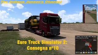 Euro Truck Simulator 2: Consegna n°10 [DAF XG+ 2021]