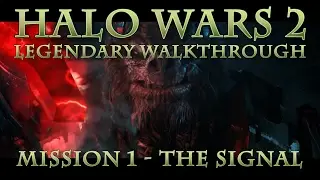 Tyrant's Halo Wars 2 Legendary Walkthrough: Mission 1 - The Signal