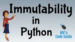 12.  Immutability in Python