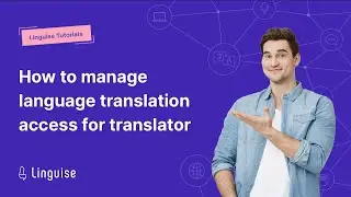 Manage language translation access using translator user roles | Linguise Tutorial