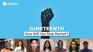 How will you stop racism? Juneteenth 2020