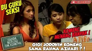 NAGITA SLAVINA JODOHIN KOMENG SAMA RAHMA AZHARI SI GURU SEKSI - CANDA BARENG OM KOMENG