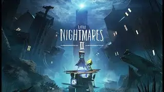 Little Nightmares 2 Full Game Walkthrough [4K 60fps] - Nightmarish Journey, No Commentary