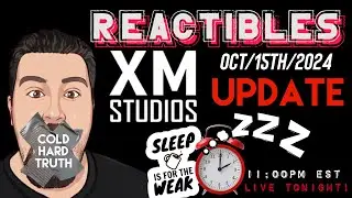 XM Studios Update Part 2 | Reactibles