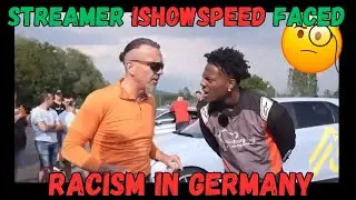 |NEWS| Streamer "Ishowspeed" deals With Racism In Germany