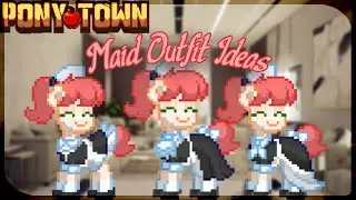 How to make maid outfits in Ponytown [REQUESTS CLOSED]