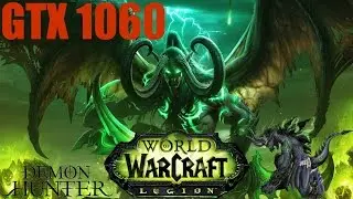 GTX 1060 : WOW LEGION (DEMON HUNTER CLASS)