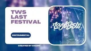 CLEAN INSTRUMENTAL | TWS (투어스) '마지막 축제'
