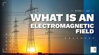 What is an Electromagnetic Field?