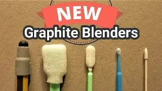 5 New Blending Tools For Blending Graphite Powder & Graphite pencils, Review & Test