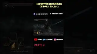 MEJORES MOMENTOS en Dark Souls 2 