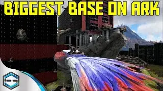 Ark Survival Evolved The Biggest Base On Ark Official Server
