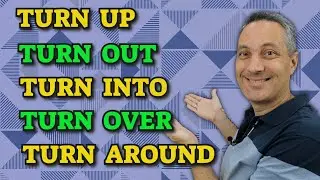 10 PHRASAL VERBS com TURN mais usados em inglês | Turn in, turn into, turn out, turn up...