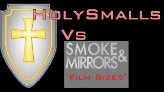 "Smoke and Mirrors" Film Sizes
