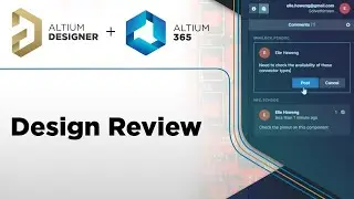 Design Review - Altium Designer + Altium 365