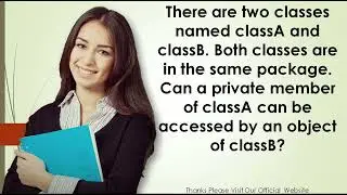 There are two classes named classA and classB  Both classes are in the same package  Can a private m
