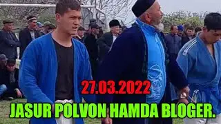 BLOGERLARDAXAM POLVONLAR BOR JASUR POLVON. 27.03.2022 SHURCHI TUMANIDA JUDA KATTA KURASH. BULDI.