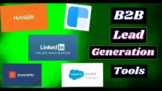 Best B2B Lead Generation Tools: Boost Your Sales and Marketing Efforts  August 2024