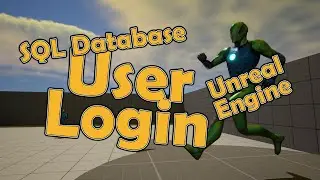 Unreal & SQL Databases - Part 5 - User Account Login