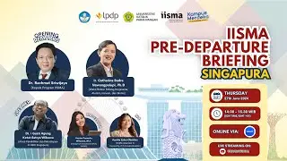 LIVE // IISMA Pre-Departure Briefing: Singapore