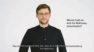 Warum hast du dich für McKinsey entschieden?