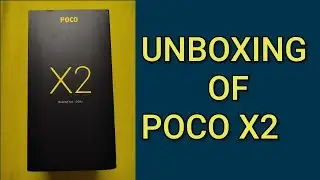 UNBOXING OF POCO X2 || POCO X2 || ATLANTIS BLUE .