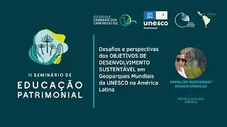 Objetivos de Desenvolvimento Sustentável em Geoparques da UNESCO - Emmaline Gonzales