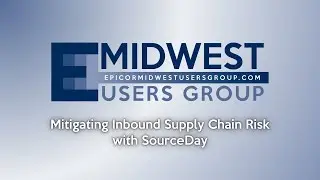 EMUG 7/19/24: Mitigating Inbound Supply Chain Risk with SourceDay