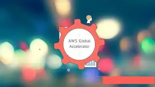 AWS Global Accelerator