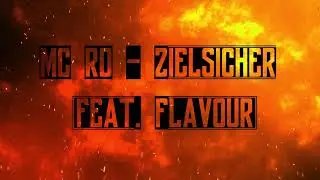 RD 0.6.3 - ▼ Zielsicher ▼ (feat. Flavour)