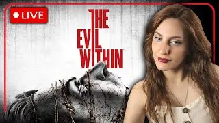 LIVE 🔴 EVIL WITHIN first playthrough