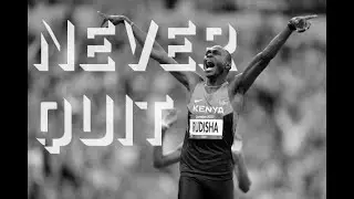 David Rudisha - Never Quit