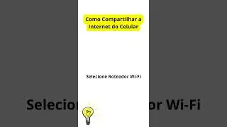 Como Compartilhar a Internet do Celular