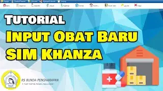 Cara Input Obat Baru di Gudang Obat SIMRS Khanza