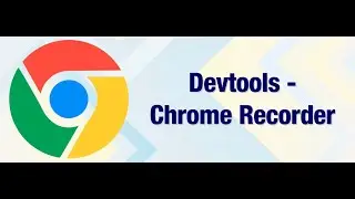 Recorder  The Chrome Dev Tool Feature