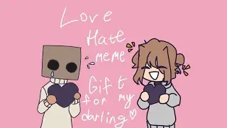 Love Hate meme |gift|