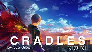 Sub Urban || Cradles || Lyrics video