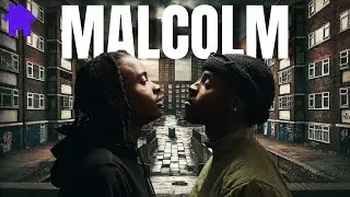 Malcolm - Part 2 | Drama Series