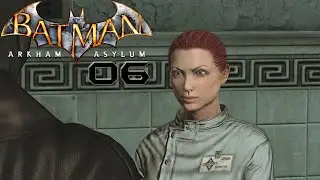 ARKHAM ASYLUM 🌇 #06 ► Ärzte in Nöten ◄ Let´s Play Batman Arkham Asylum
