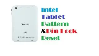 How To Screen Lock Reset USAID Intel Tablet