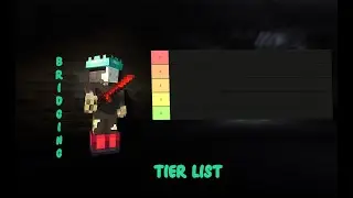 Minecraft Bridging Tier List