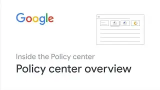 Inside the Policy center | Policy center overview